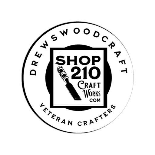Shop210Craftworks and DrewsWoodCraft Swag
