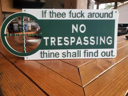 Weather Proof FAFO No Trespassing SIgn -visual description