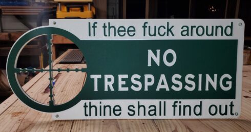 FAFO No Trespassing Sign -visual description