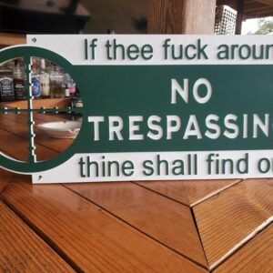 FAFO No Trespassing Sign