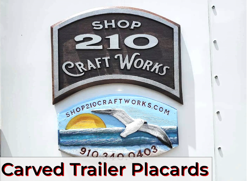 Carved Trailer Placard -visual description